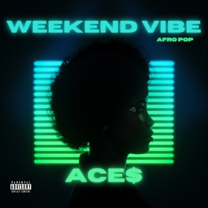 Weekend Vibes (Explicit)