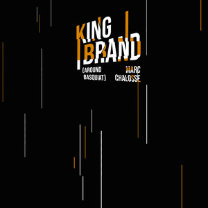 King Brand (Around Basquiat)