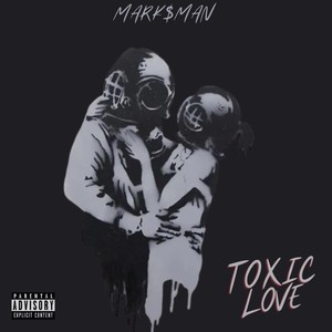 Toxic Love (Explicit)