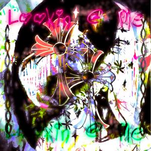 lookin @ me (Explicit)