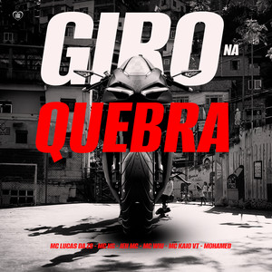 Giro na Quebra (Explicit)