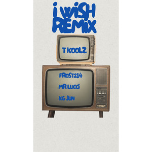 Wish (Remix)