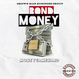 Bond Money (Explicit)