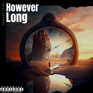 However Long (Explicit)