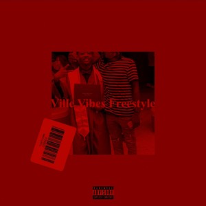 Ville Vibes Freestyle (Explicit)