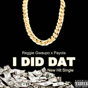 I Did Dat (feat. Payola) (Explicit)