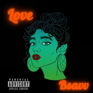 Love Bsavv (Explicit)