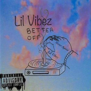 Better Off (Explicit)