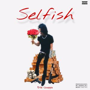 Selfish (Explicit)