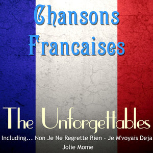 Chansons Francaises - The Unforgettables