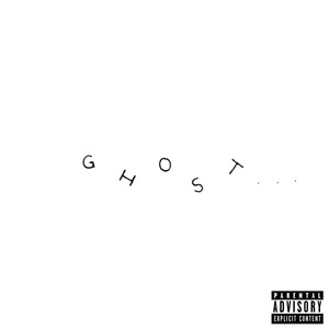 Ghost (Explicit)