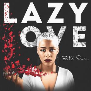 Lazy Love (Explicit)