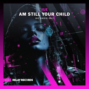 Am Still Your Child (Extended Mix)