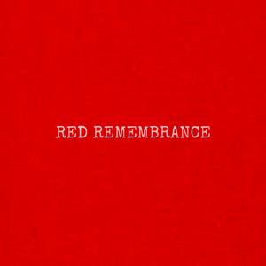 Red Remembrance (Explicit)