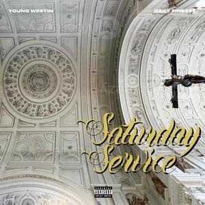 Saturday Service (Explicit)