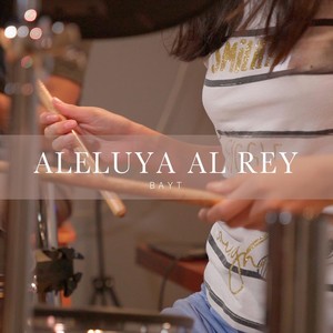 Aleluya Al Rey