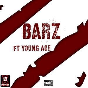 Barz (feat. Young Ace) [Explicit]