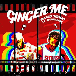 Ginger me (feat. Bhadboi oml) [Explicit]