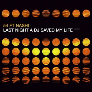 Last Night a DJ Saved My Life 2016 (Club Edit) (Club Edit)