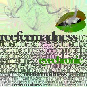 REEFER MADNESS (Explicit)