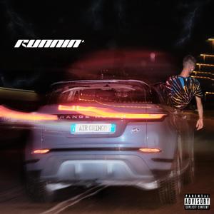 Runnin' (Explicit)