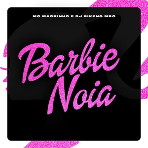 Barbie Noia (Explicit)