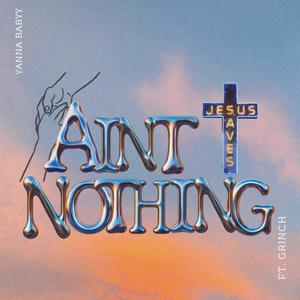 Aint Nothing (feat. Jasean Bennett)