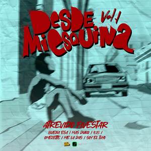 DESDE MI ESQUINA (Vol 1) [Explicit]