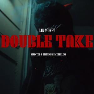 Double Take (Explicit)