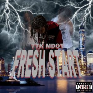 Fresh Start (Explicit)