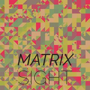 Matrix Sight