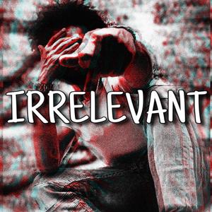 Irrelevant (Explicit)
