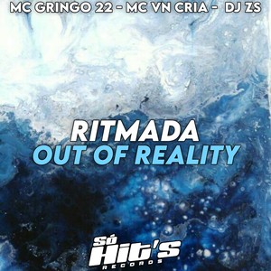 Ritmada Out Of Reality (Explicit)