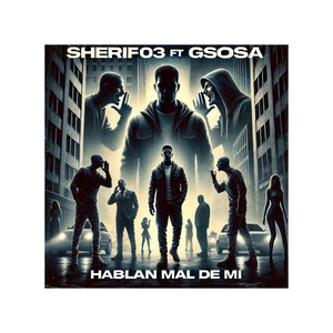 Hablan mal de mi (Explicit)