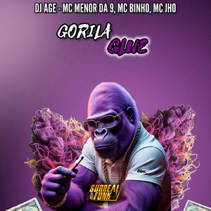 Gorila Glue (Explicit)