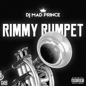 Rimmy Rumpet (Explicit)