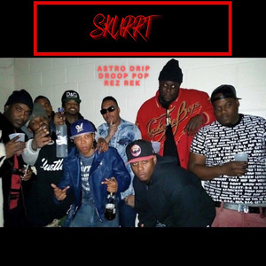 SKURRT (Explicit)