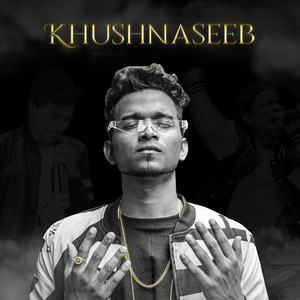 Khushnaseeb (Explicit)