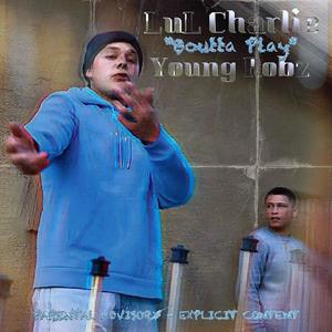 Boutta Play (feat. Lul Charlie) (Explicit)