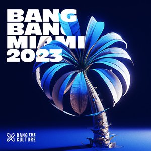 Bang Bang Miami 2023（Radio Edit）