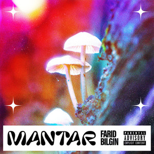 Mantar (Explicit)