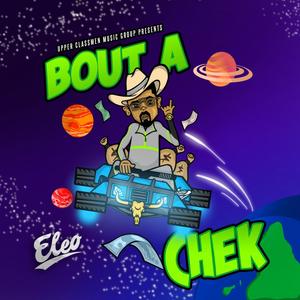 Bout a Chek (Explicit)
