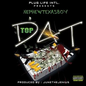 Top Dat (Explicit)
