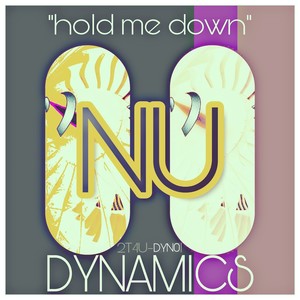 Hold Me Down (Nu Dub)