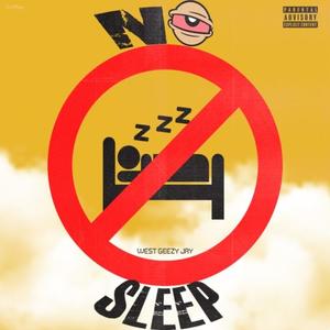 No Sleep (Explicit)