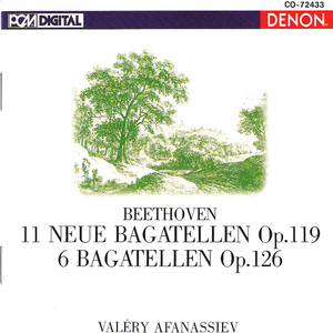 Beethoven: Bagatellen, Op. 119 & 126