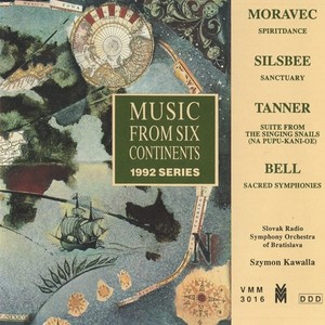 Music from 6 Continents (1992 Series) - MORAVEC, P. / SILSBEE, A. / TANNER, J. / BELL, L. (Kawalla)