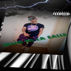 Salgo pa la calle (Explicit)