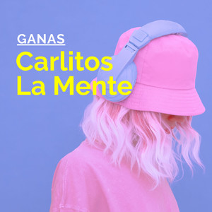 Ganas (Explicit)