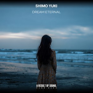 Shimo Yuki - Dream Eternal (Radio Edit)